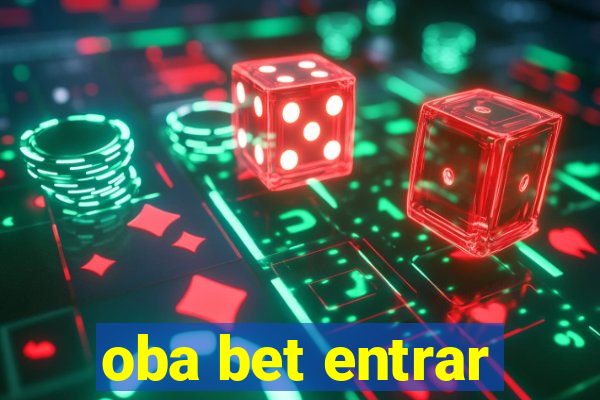 oba bet entrar